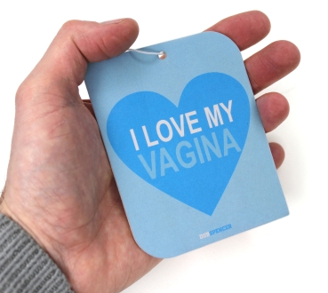 Dub Spencer air freshener - i love my vagina